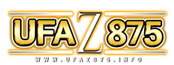 UFAZ875 ศูนย์รวมความบันเทิงเดิมพันออนไลน์ครบวงจร